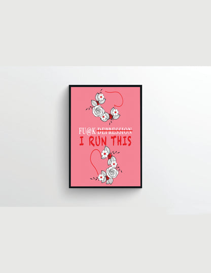Wall Decor - Fu@k Depression Print